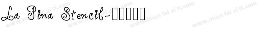 La Pina Stencil字体转换